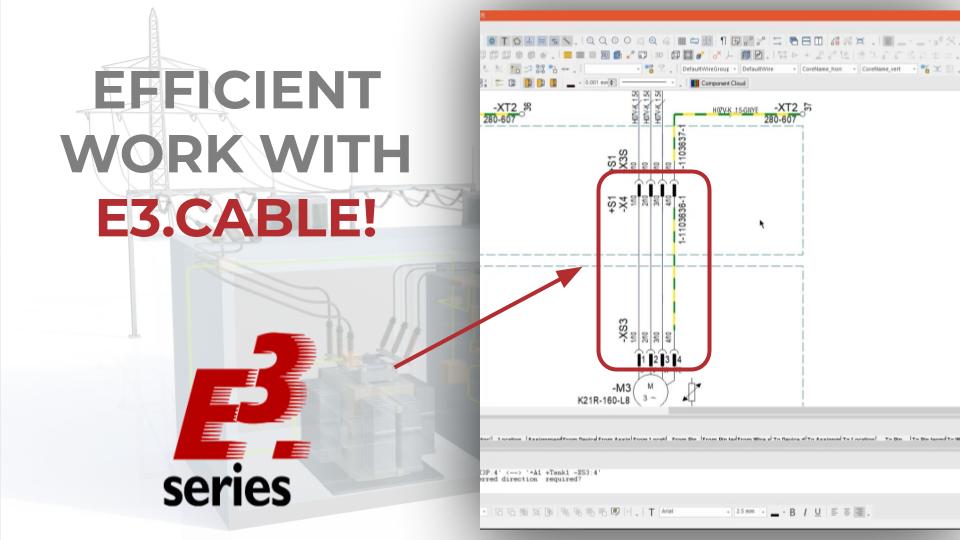 EFFICIENT WORK WITH E3.CABLE! - EN