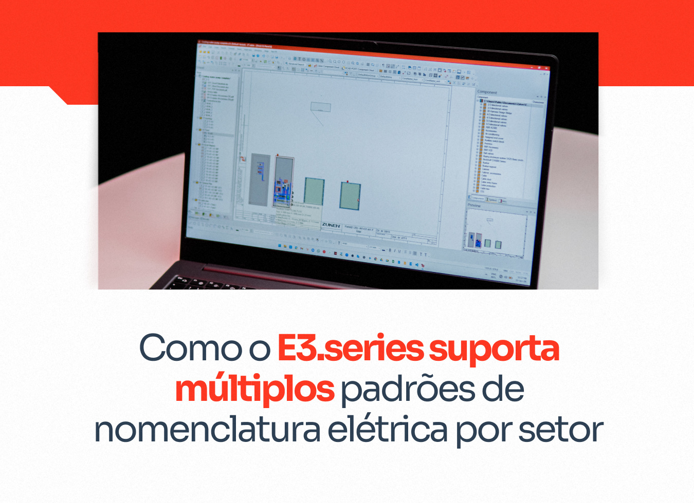 POST 04 - Como o E3.series suporta múltiplos padrões de nomenclatura elétrica por setor